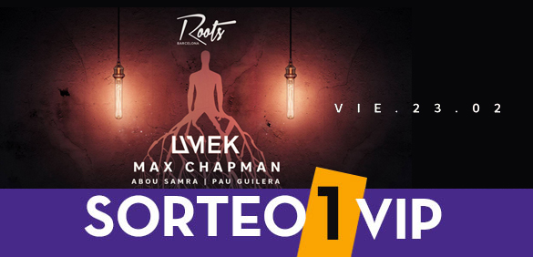 Sorteo-vip-roots-umek-max-chapman-barcelona-23-febrero-2018-FB-1.jpg